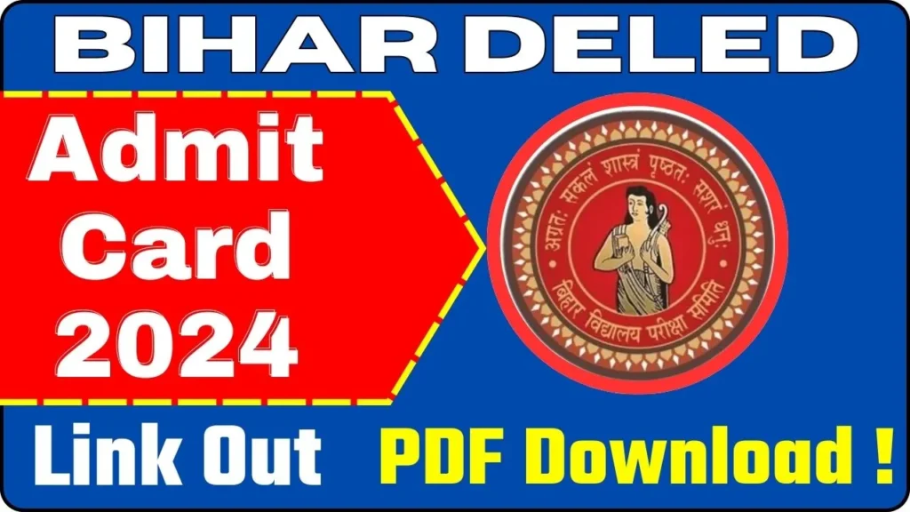 Bihar DELED Admit Card 2024 Download PDF Link OUT
