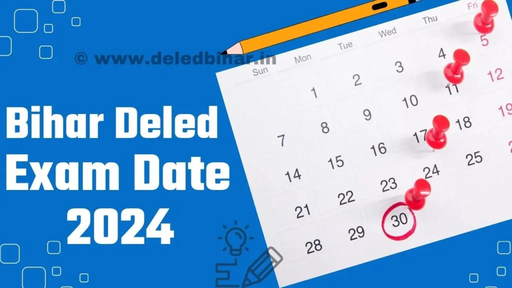 Bihar DElEd Exam Dates 2024