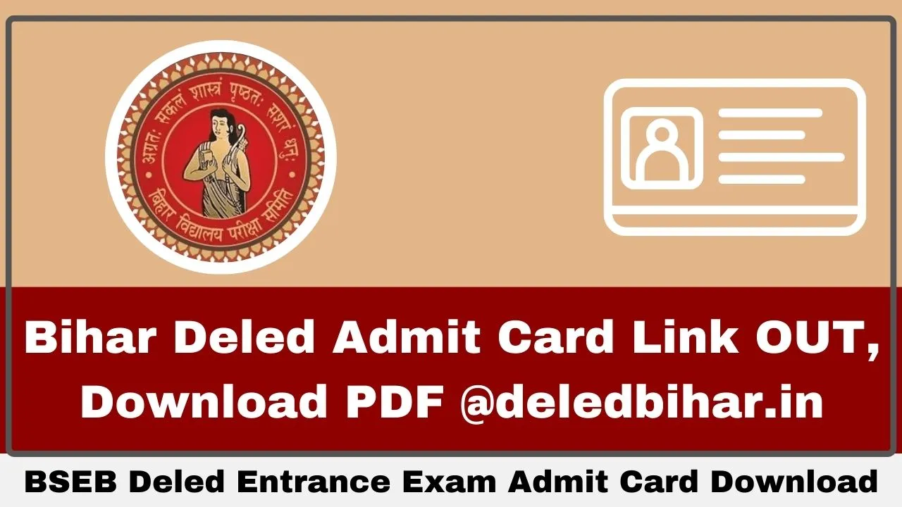 Bihar Deled Final Admit Card Download Link