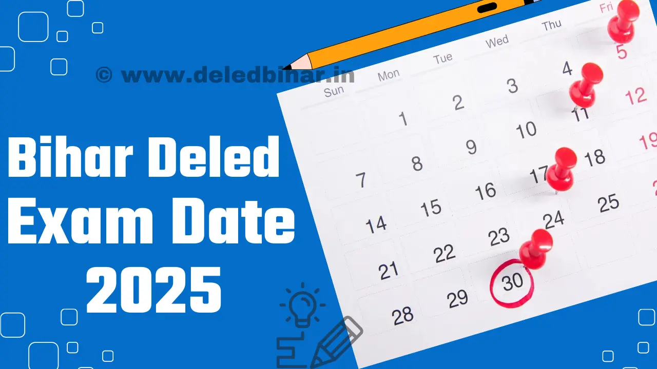 Bihar DElEd Exam Dates 2025